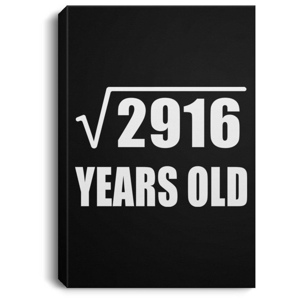 54th Birthday Square Root of 2916 Years Old - Canvas Portrait