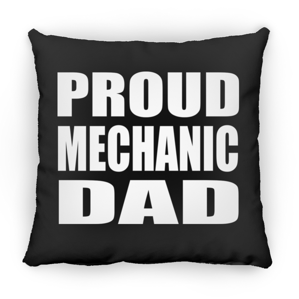 Proud Mechanic Dad - Throw Pillow Black