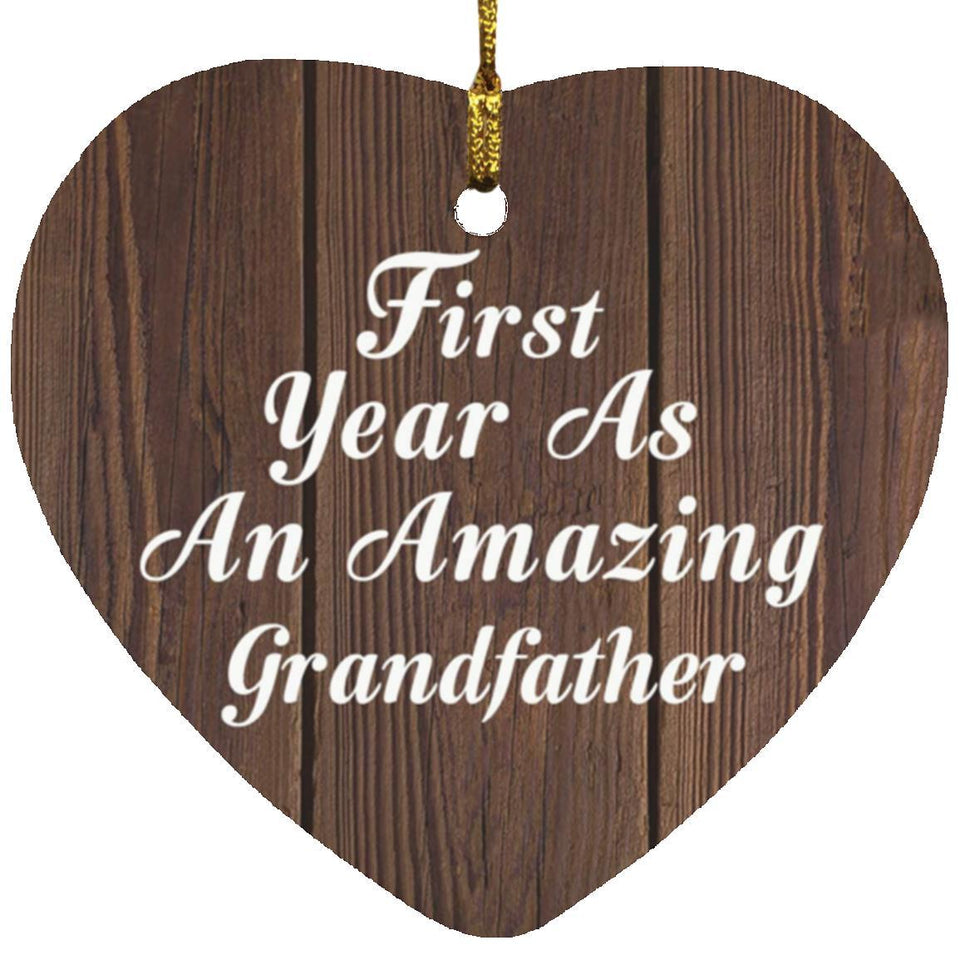 First Year As An Amazing Grandfather - Heart Ornament D