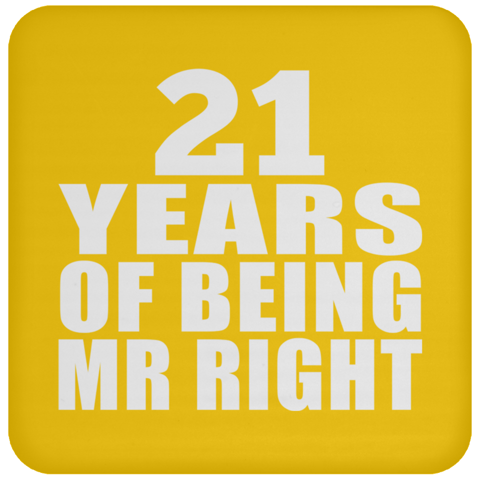 21st Anniversary 21 Years Of Being Mr Right - Drink Coaster