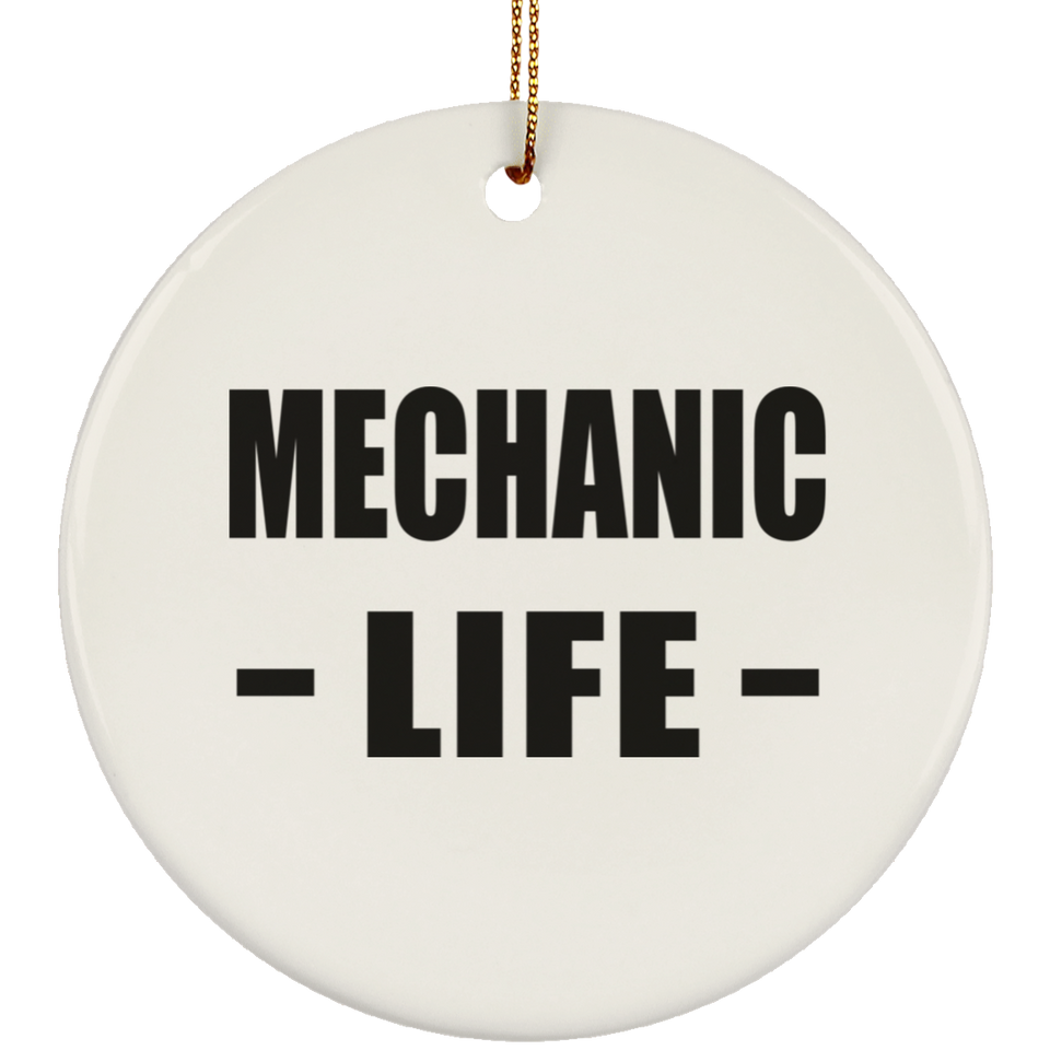 Mechanic Life - Circle Ornament
