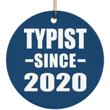 Typist Since 2020 - Circle Ornament