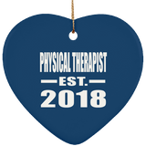 Physical Therapist Established EST. 2018 - Heart Ornament