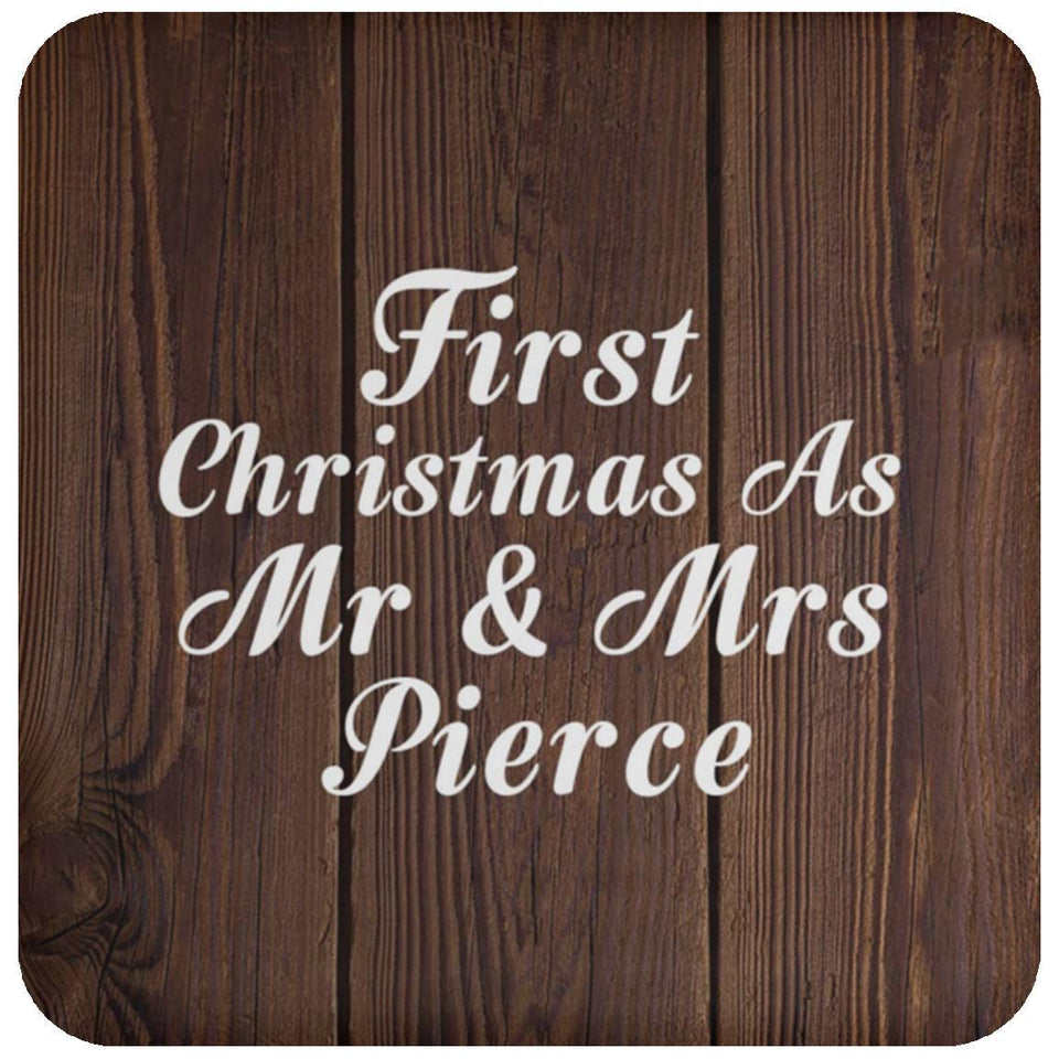 First Christmas As Mr & Mrs Pierce - Drink Coaster D