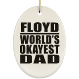 Floyd World's Okayest Dad - Oval Ornament