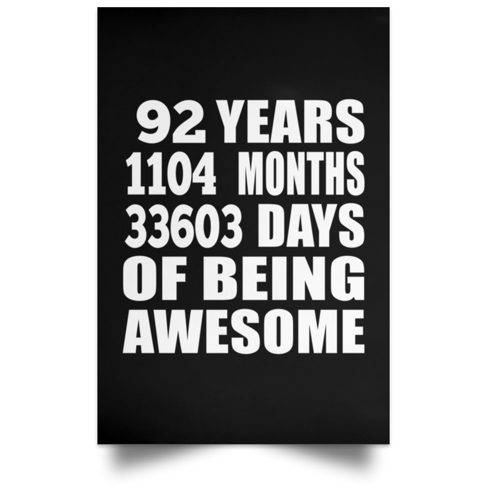 92nd Birthday 92 Years 1104 Months 33603 Days Of Awesome - Poster Portrait