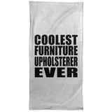 Coolest Furniture Upholsterer Ever - Hand Towel