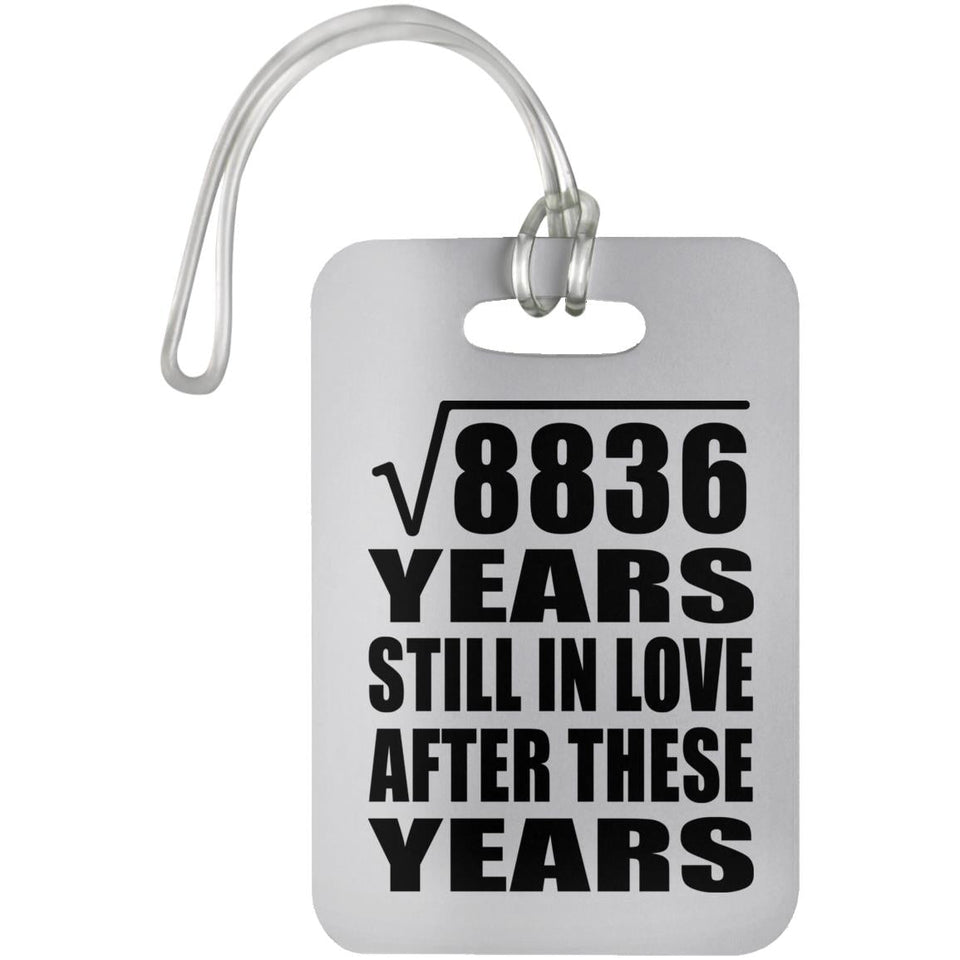 94th Anniversary Square Root of 8836 Years Still In Love - Luggage Bag Tag