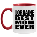 Lorraine Best Mom Ever - 11oz Accent Mug Red