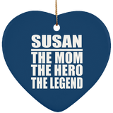 Susan The Mom The Hero The Legend - Heart Ornament