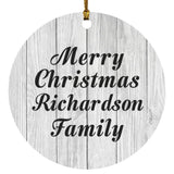 Merry Christmas Richardson Family - Circle Ornament F