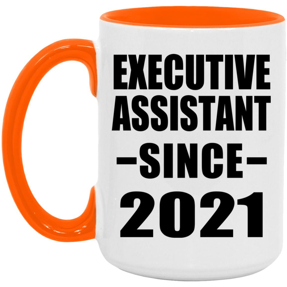 Executive Assistant Since 2021 - 15oz Accent Mug Orange