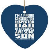 Proud Construction Inspector Dad Of Awesome Son - Heart Ornament