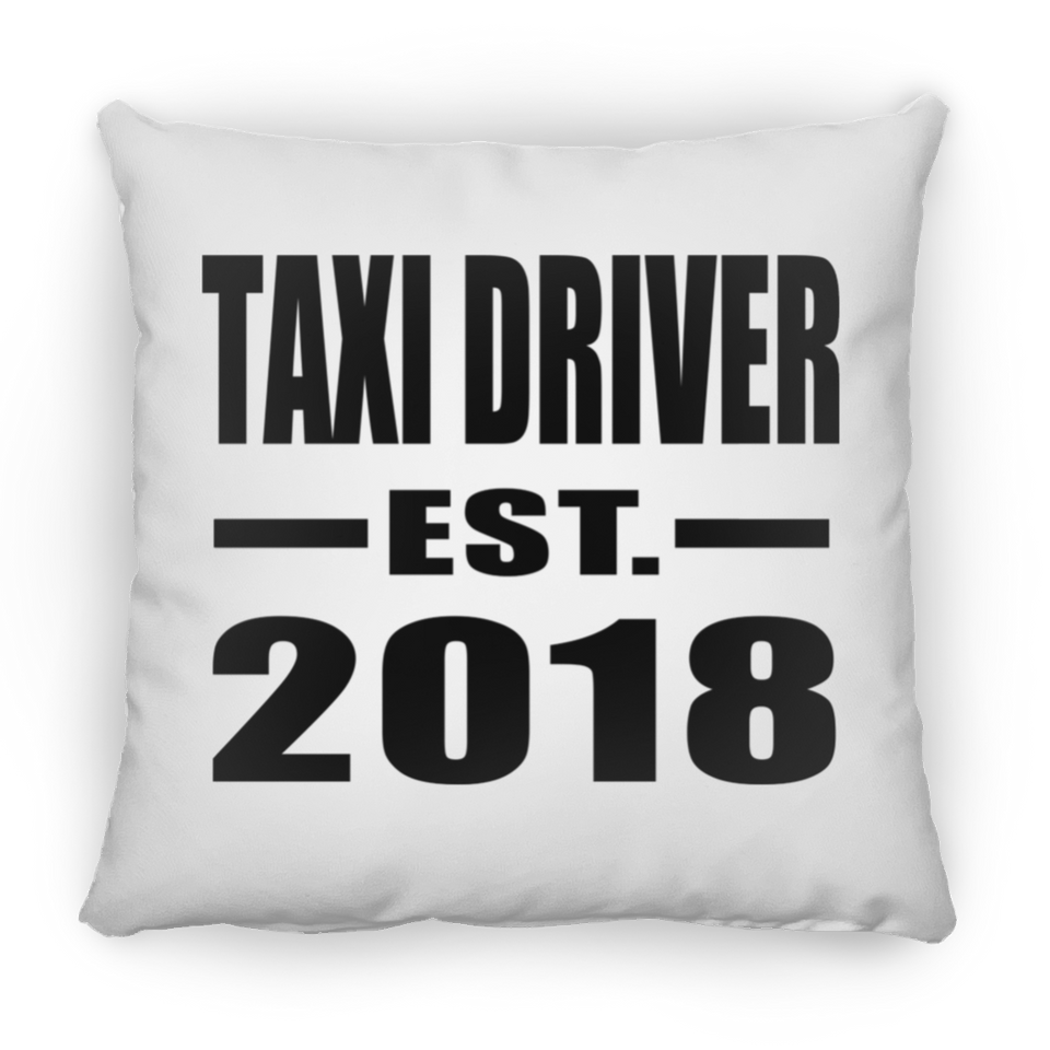Taxi Driver Established EST. 2018 - Throw Pillow