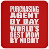Purchasing Agent By Day World's Best Mom By Night - Drink Coaster