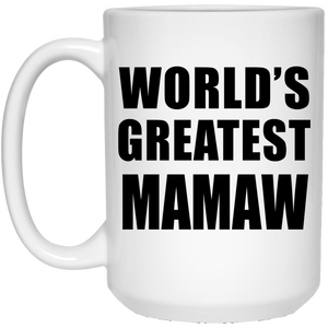 World's Greatest Mamaw - 15 Oz Coffee Mug