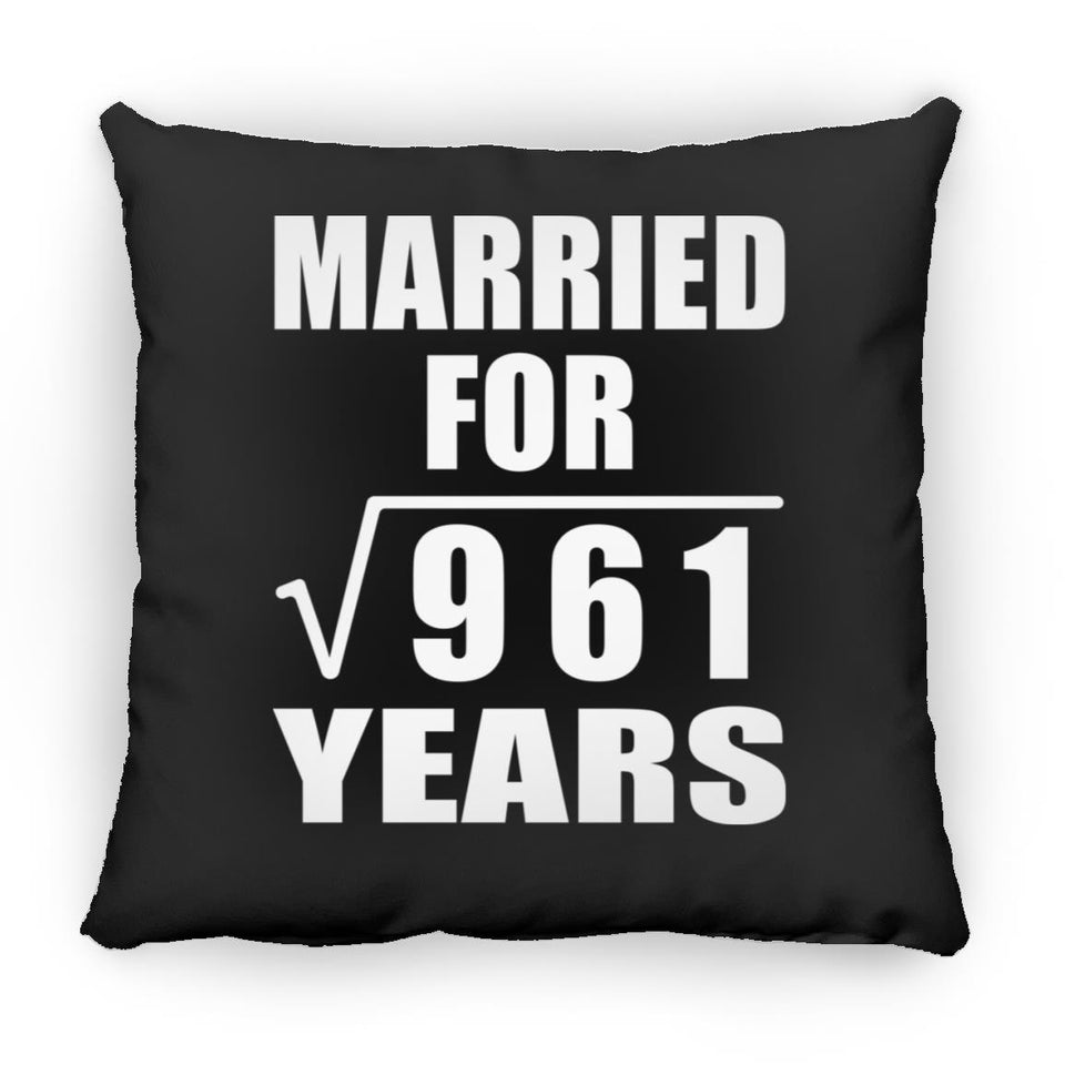31st Anniversary Married For Square Root of 961 Years - Throw Pillow Black