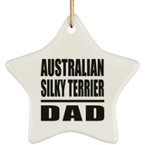 Australian Silky Terrier Dad - Star Ornament