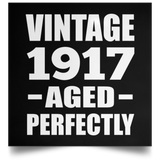 107th Birthday Vintage 1917 Aged Perfectly - Poster Square