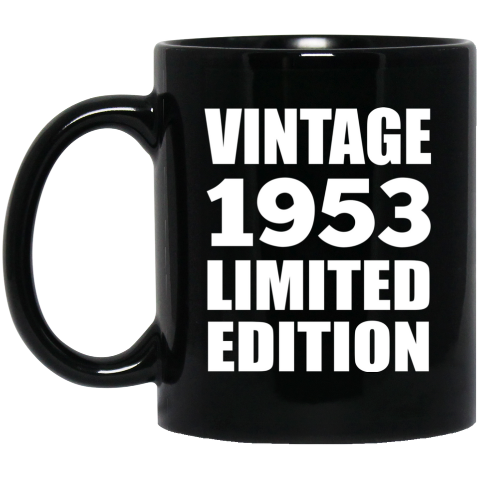 71st Birthday Vintage 1953 Limited Edition - 11oz Coffee Mug Black