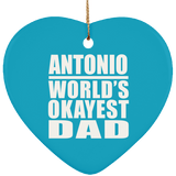Antonio World's Okayest Dad - Heart Ornament