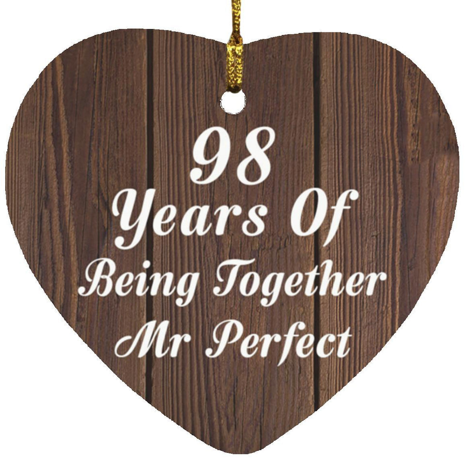 98th Anniversary 98 Years Of Being Mr Perfect - Heart Ornament D