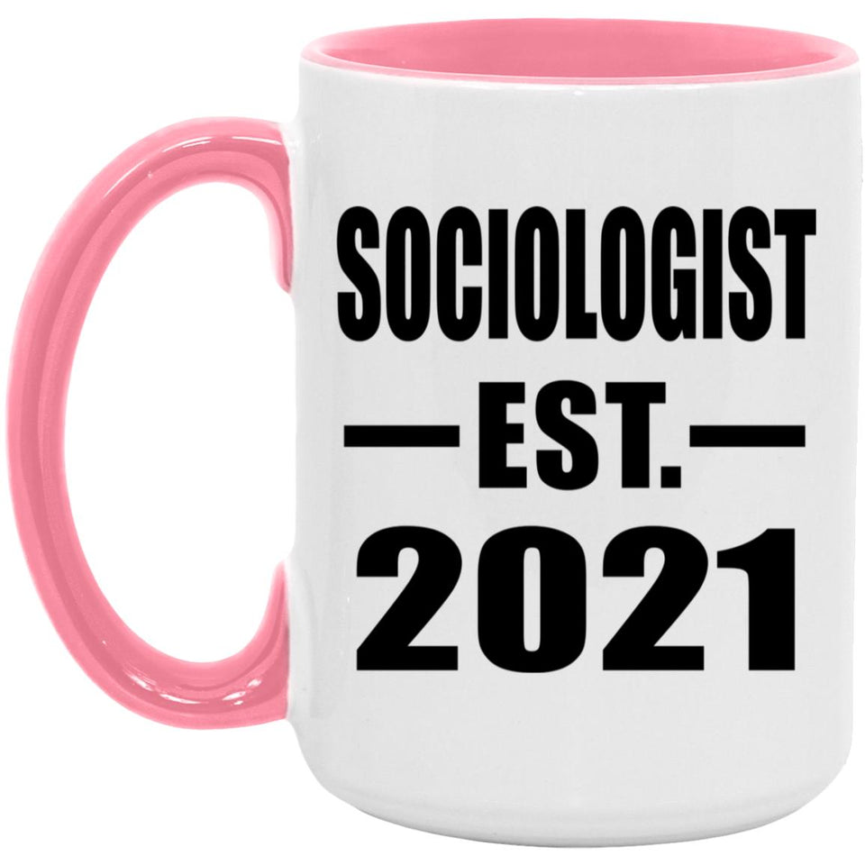 Sociologist Established EST. 2021 - 15oz Accent Mug Pink