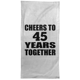 45th Anniversary Cheers To 45 Years Together - Hand Towel