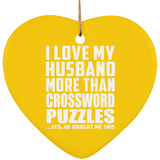 I Love My Husband More Than Crossword Puzzles - Heart Ornament