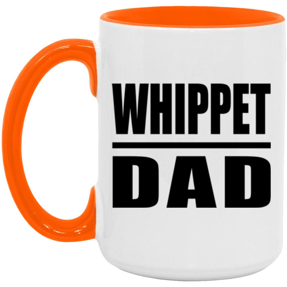 Whippet Dad - 15oz Accent Mug Orange