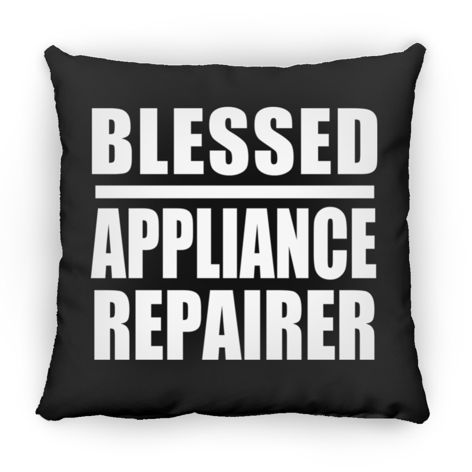 Blessed Appliance Repairer - Throw Pillow Black