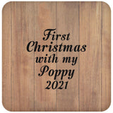 First Christmas With My Poppy 2021 - Drink Coaster C