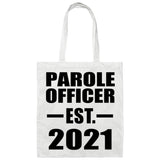 Parole Officer Established EST. 2021 - Tote Bag White