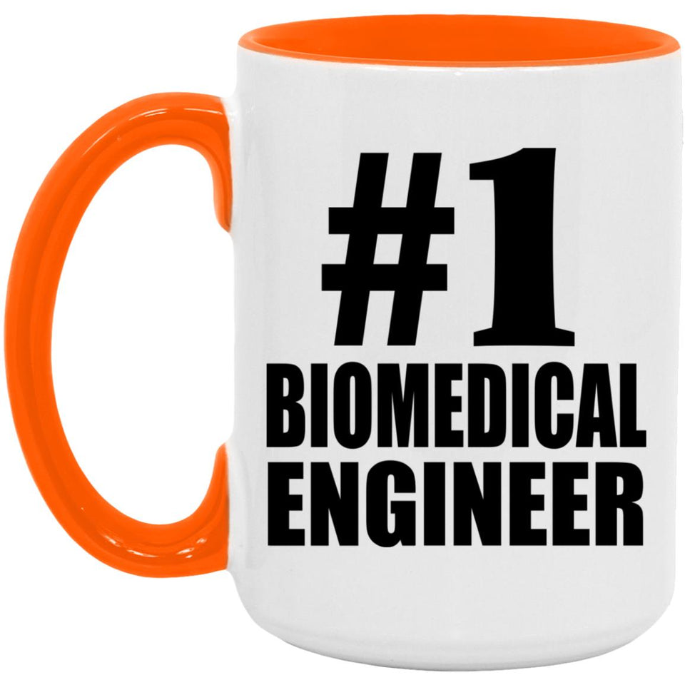 Number One #1 Biomedical Engineer - 15oz Accent Mug Orange