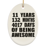 11th Birthday 11 Years 132 Months 4017 Days Of Awesome - Oval Ornament