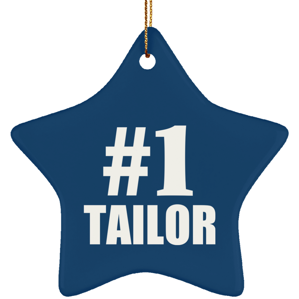 Number One #1 Tailor - Star Ornament