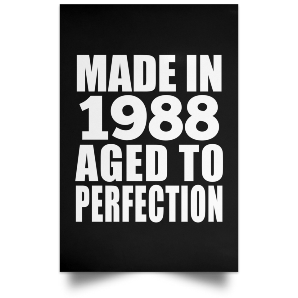 36th Birthday Made In 1988 Aged to Perfection - Poster Portrait