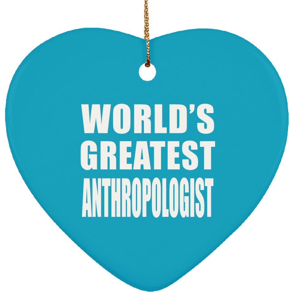 World's Greatest Anthropologist - Heart Ornament