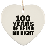 100th Anniversary 100 Years Of Being Mr Right - Heart Ornament