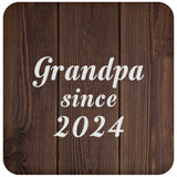 Grandpa Since 2024 - Drink Coaster D