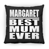Margaret Best Mum Ever - Throw Pillow Black