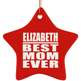 Elizabeth Best Mom Ever - Star Ornament