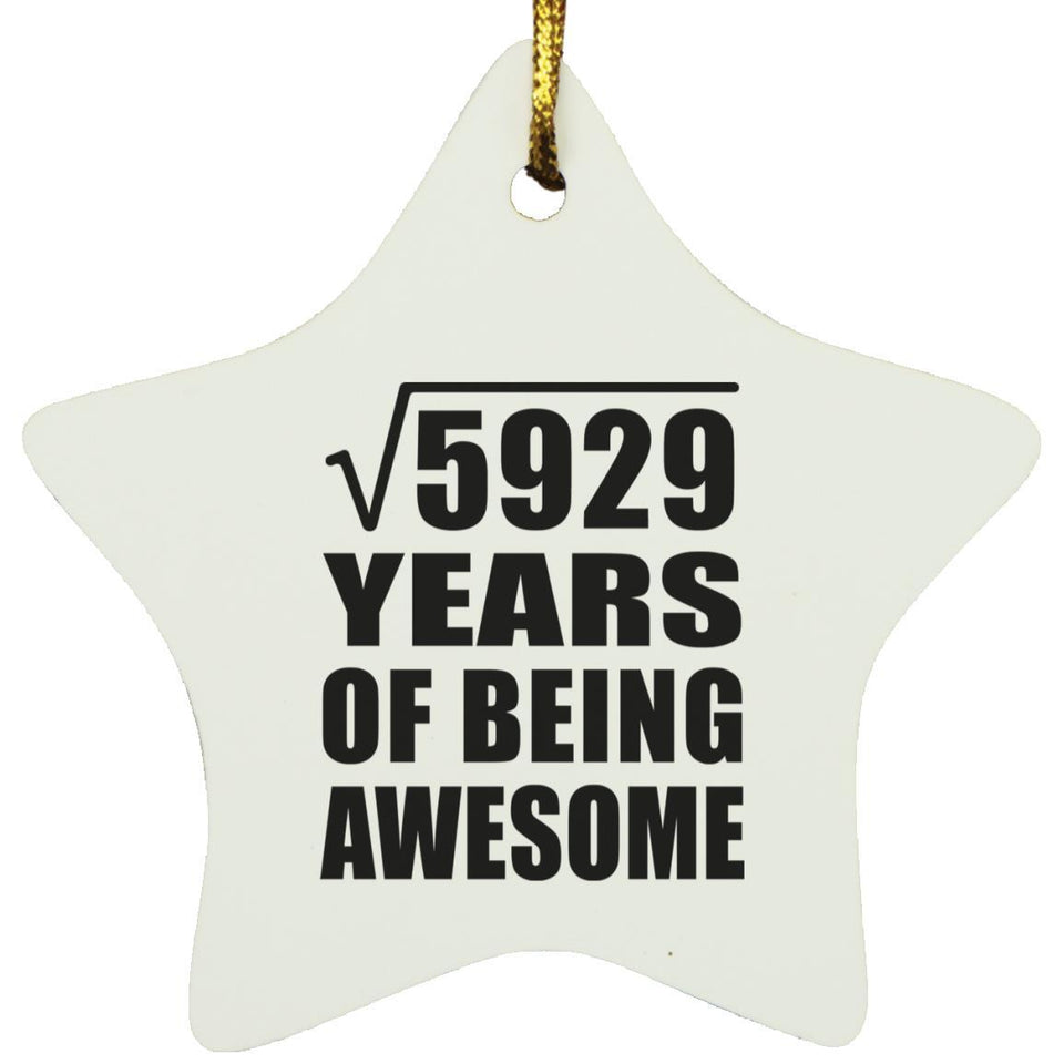 77th Birthday Square Root of 5929 Years of Being Awesome - Star Ornament