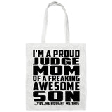 Proud Judge Mom Of Awesome Son - Tote Bag White