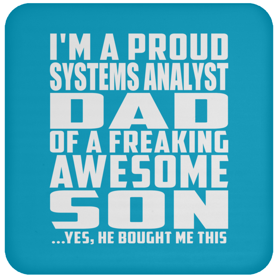 Proud Systems Analyst Dad Of Awesome Son - Drink Coaster