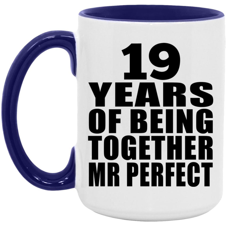 19th Anniversary 19 Years Of Being Mr Perfect - 15oz Accent Mug Purple