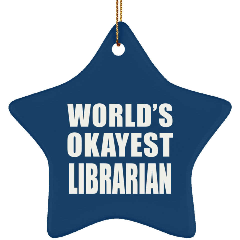 World's Okayest Librarian - Star Ornament
