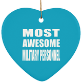 Most Awesome Military Personnel - Heart Ornament