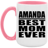 Amanda Best Mom Ever - 15oz Accent Mug Pink