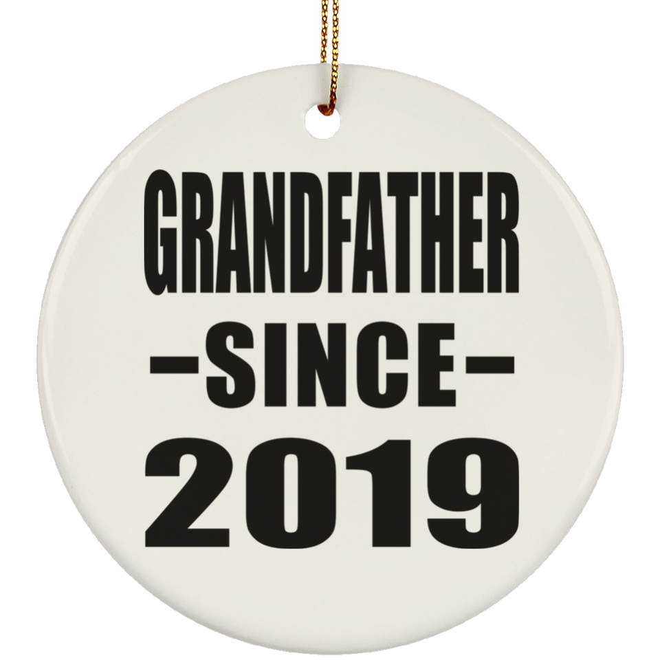 Grandfather Since 2019 - Circle Ornament